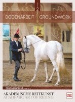 Bodenarbeit in der Akademischen Reitkunst (Band 2) (inbunden)