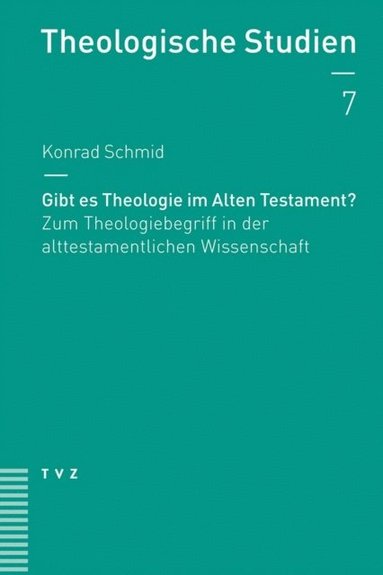 Gibt es Theologie im Alten Testament? (inbunden)