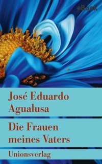 Die Frauen meines Vaters (e-bok)