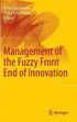 Management of the Fuzzy Front End of Innovation