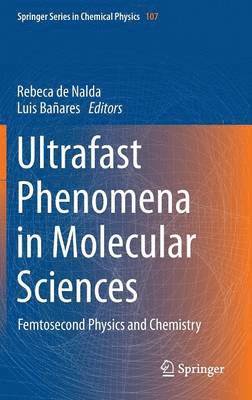 Ultrafast Phenomena in Molecular Sciences (inbunden)