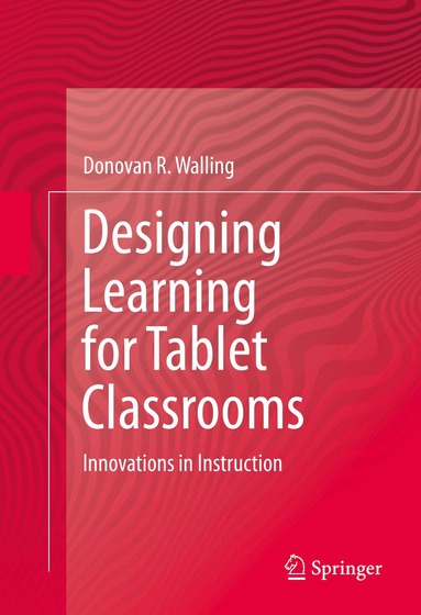 Designing Learning for Tablet Classrooms (h�ftad)