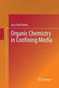 Organic Chemistry in Confining Media (häftad)