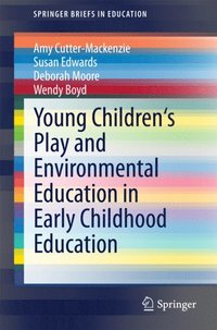Young Children's Play and Environmental Education in Early Childhood Education (e-bok)