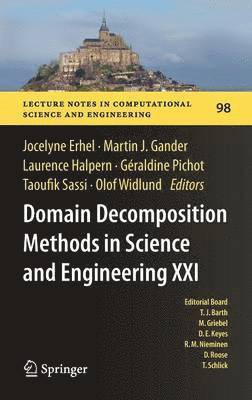 Domain Decomposition Methods in Science and Engineering XXI (inbunden)