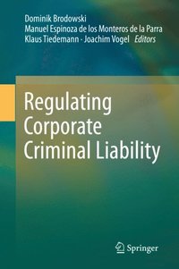 Regulating Corporate Criminal Liability (e-bok)