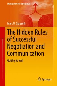 Hidden Rules of Successful Negotiation and Communication (e-bok)