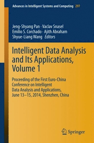 Intelligent Data analysis and its Applications, Volume I (inbunden)