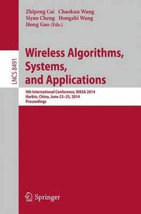 Wireless Algorithms, Systems, and Applications (häftad)