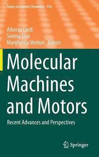 Molecular Machines and Motors (inbunden)