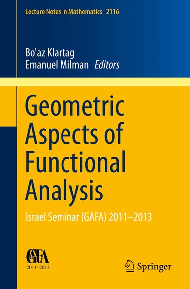Geometric Aspects of Functional Analysis (h�ftad)