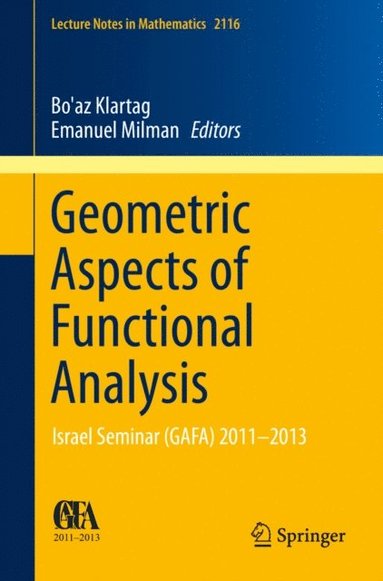Geometric Aspects of Functional Analysis (inbunden)