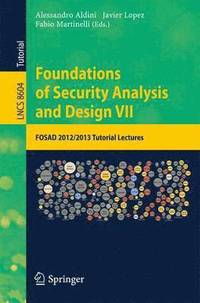 Foundations of Security Analysis and Design VII (hftad)