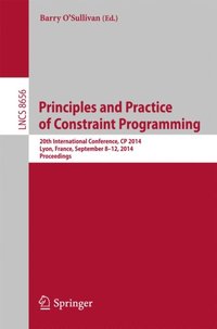 Principles and Practice of Constraint Programming (e-bok)