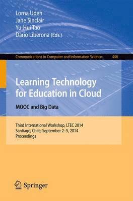 Learning Technology for Education in Cloud - MOOC and Big Data (inbunden)