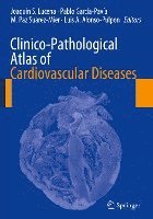 Clinico-Pathological Atlas of Cardiovascular Diseases (inbunden)