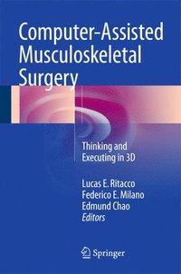 Computer-Assisted Musculoskeletal Surgery (inbunden)