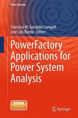 PowerFactory Applications for Power System Analysis (häftad)