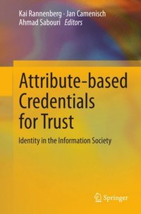 Attribute-based Credentials for Trust (e-bok)