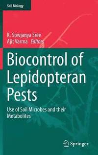 Biocontrol of Lepidopteran Pests (inbunden)
