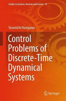 Control Problems of Discrete-Time Dynamical Systems (inbunden)