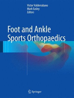 Foot and Ankle Sports Orthopaedics (inbunden)