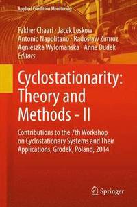 Cyclostationarity: Theory and Methods - II (inbunden)