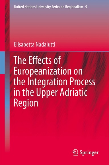 Effects of Europeanization on the Integration Process in the Upper Adriatic Region (h�ftad)