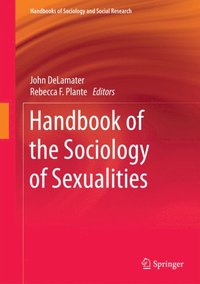 Handbook of the Sociology of Sexualities (e-bok)