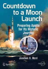 Countdown to a Moon Launch (häftad)