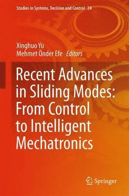 Recent Advances in Sliding Modes: From Control to Intelligent Mechatronics (inbunden)