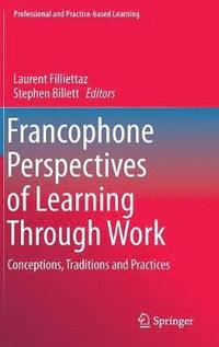 Francophone Perspectives of Learning Through Work (inbunden)