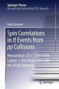 Spin Correlations in tt Events from pp Collisions (inbunden)