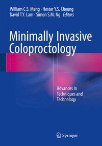 Minimally Invasive Coloproctology (e-bok)