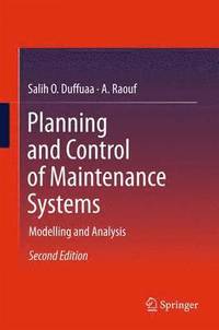Planning and Control of Maintenance Systems (inbunden)