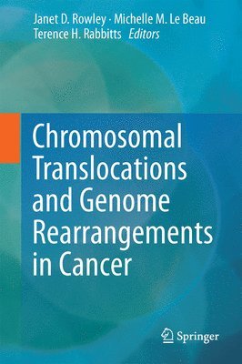 Chromosomal Translocations and Genome Rearrangements in Cancer (inbunden)