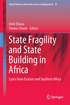State Fragility and State Building in Africa