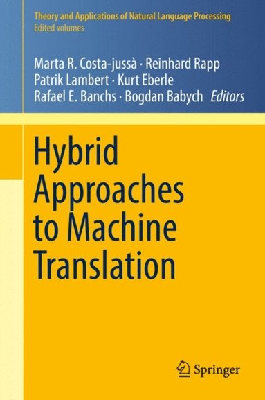 Hybrid Approaches to Machine Translation (e-bok)