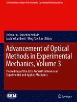 Advancement of Optical Methods in Experimental Mechanics, Volume 3 (inbunden)