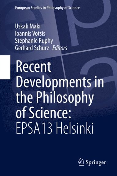 Recent Developments in the Philosophy of Science: EPSA13 Helsinki (e-bok)