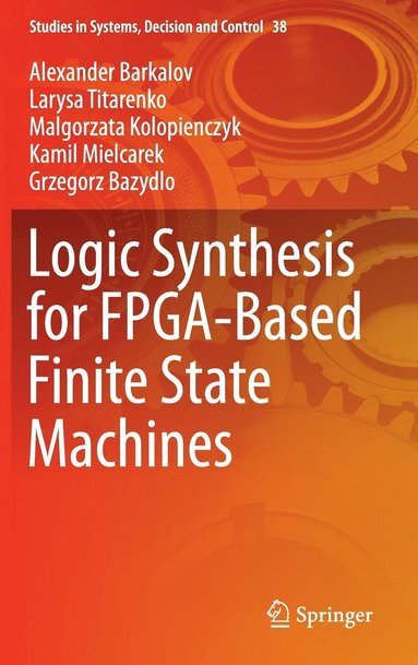 Logic Synthesis for FPGA-Based Finite State Machines (inbunden)