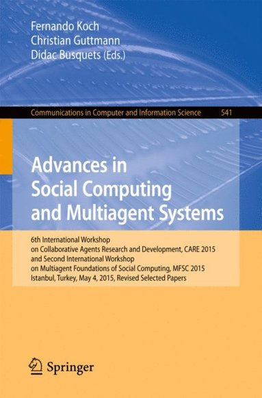 Advances in Social Computing and Multiagent Systems (e-bok)