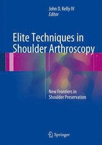 Elite Techniques in Shoulder Arthroscopy (inbunden)