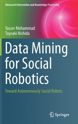 Data Mining for Social Robotics (inbunden)