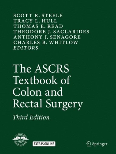 ASCRS Textbook of Colon and Rectal Surgery (h�ftad)
