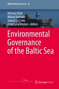 Environmental Governance of the Baltic Sea (inbunden)