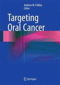 Targeting Oral Cancer (inbunden)