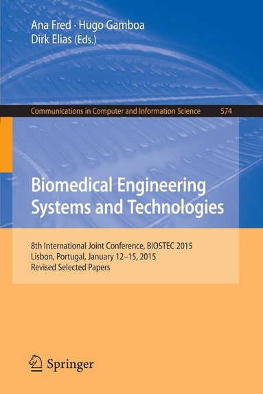 Biomedical Engineering Systems and Technologies (inbunden)