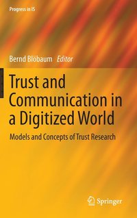 Trust and Communication in a Digitized World (inbunden)