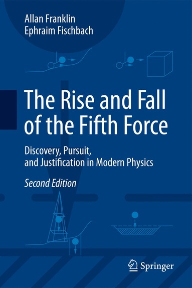 Rise and Fall of the Fifth Force (häftad)